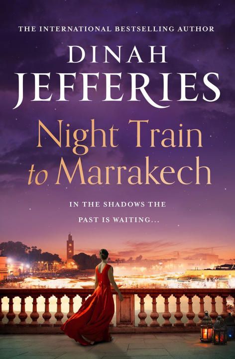 Kniha Night Train to Marrakech Dinah Jefferies