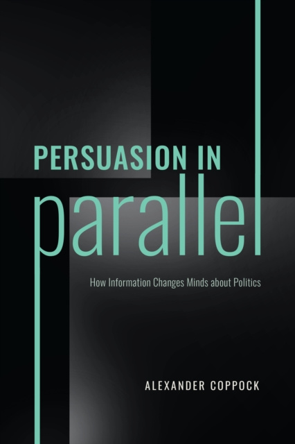 E-knjiga Persuasion in Parallel Coppock Alexander Coppock