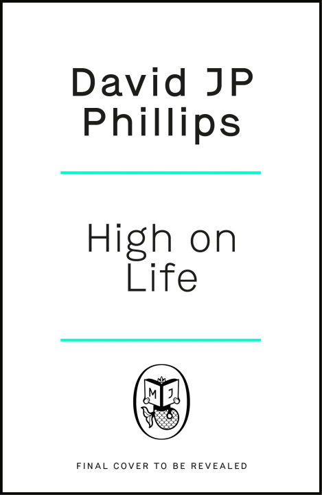 Книга High on Life David JP Phillips