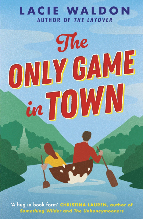 Livre Only Game in Town Lacie Waldon
