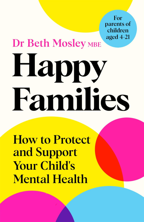 Kniha Happy Families Dr Beth Mosley MBE