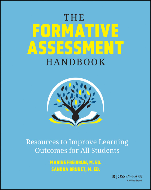 Könyv Formative Assessment Handbook: A Teacher's Gui de to Successfully Drive Instruction Freibrun