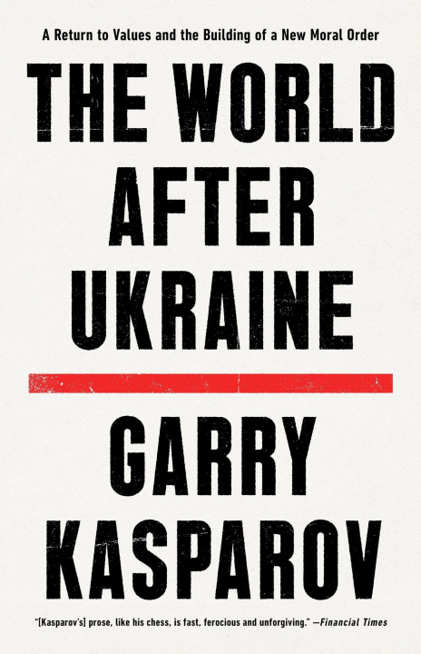 Kniha World After Ukraine Garry Kasparov