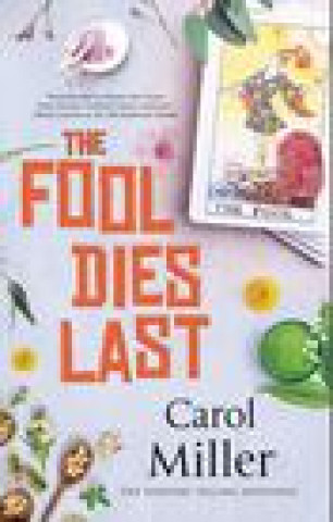Kniha Fool Dies Last Carol Miller