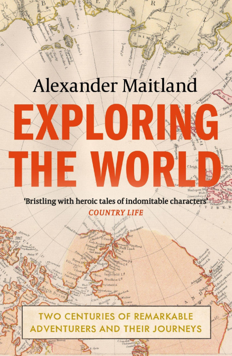 Könyv Exploring the World Alexander Maitland