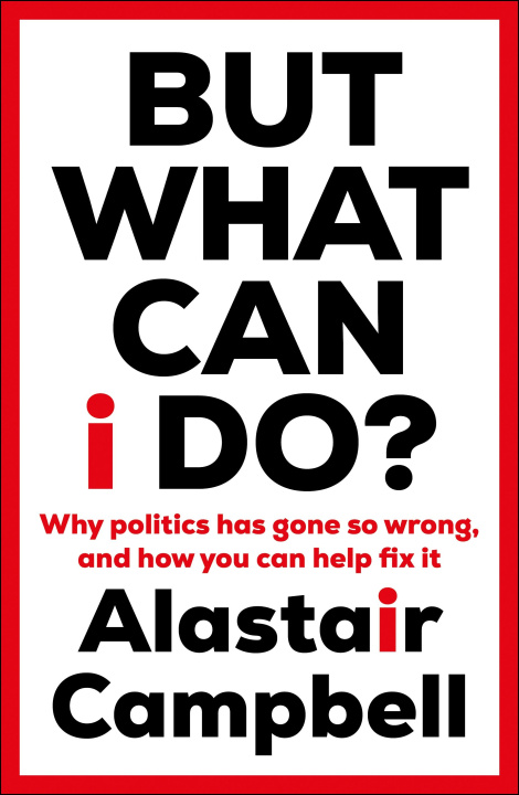 Carte But What Can I Do? Alastair Campbell