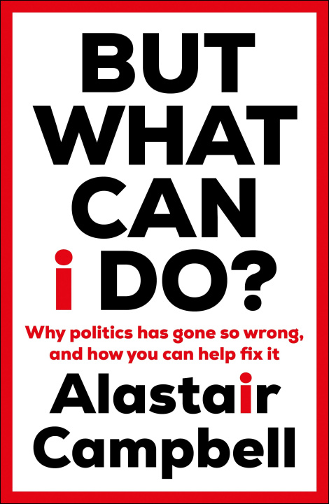 Livre But What Can I Do? Alastair Campbell