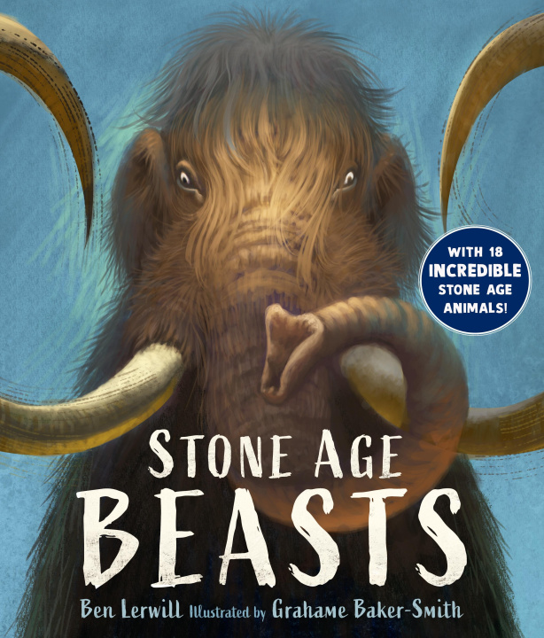 Könyv Stone Age Beasts Ben Lerwill