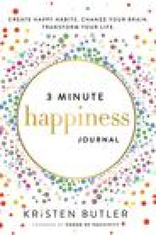 Kniha 3 Minute Happiness Journal Kristen Butler