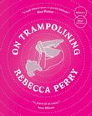 Buch On Trampolining Rebecca Perry