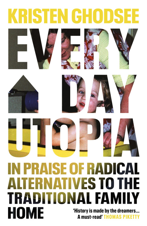 Книга Everyday Utopia Kristen Ghodsee