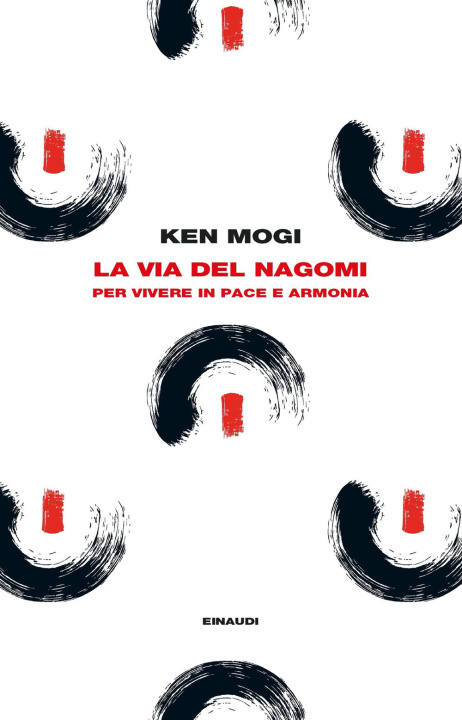 Kniha via del nagomi. Per vivere in pace e armonia Ken Mogi
