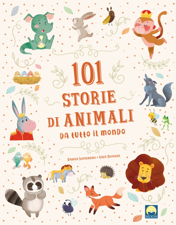 Книга 101 storie di animali da tutto il mondo Danila Sorrentino