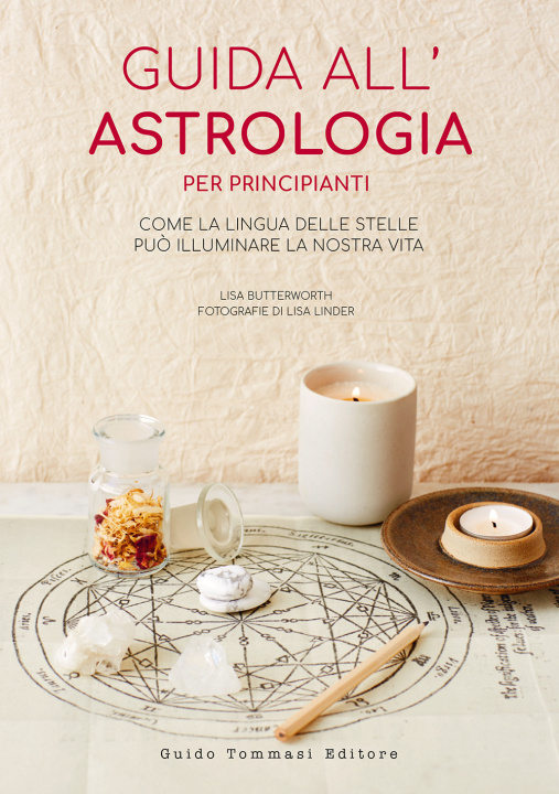 Kniha Guida all'astrologia per principianti. Come la lingua delle stelle può illuminare la nostra vita Lisa Butterworth