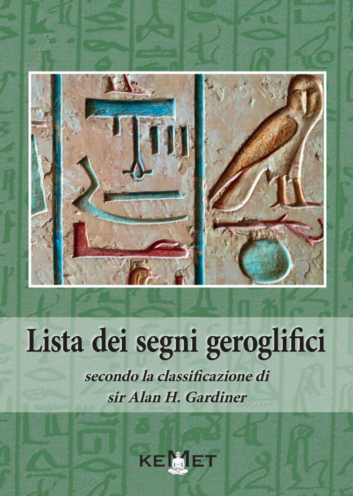 Книга Lista dei segni geroglifici secondo la classificazione di sir Alan H. Gardiner 