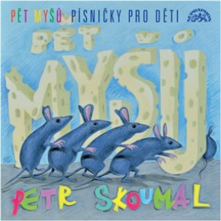 Audio Pět myšů - Písničky pro děti - CD Petr Skoumal