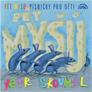 Аудио Pět myšů - Písničky pro děti - CD Petr Skoumal