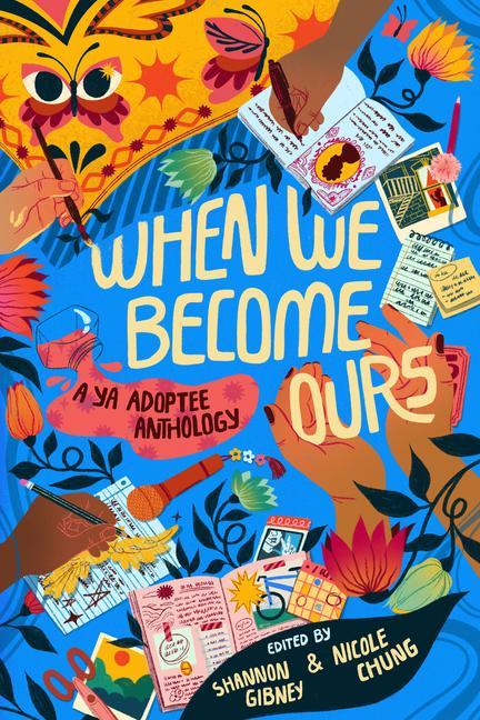 Kniha When We Become Ours: A YA Adoptee Anthology Nicole Chung