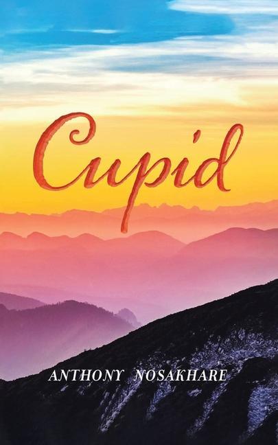 Knjiga Cupid Anthony Nosakhare