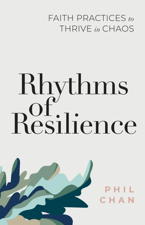 Knjiga Rhythms of Resilience Phil Chan