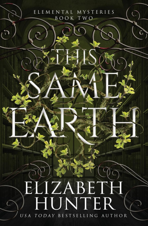 Knjiga This Same Earth Elizabeth Hunter