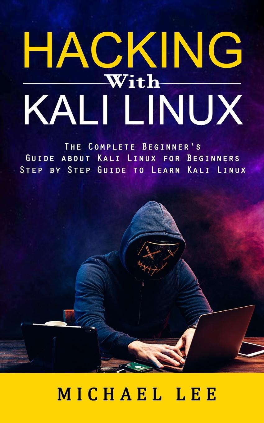 Книга Hacking With Kali Linux 
