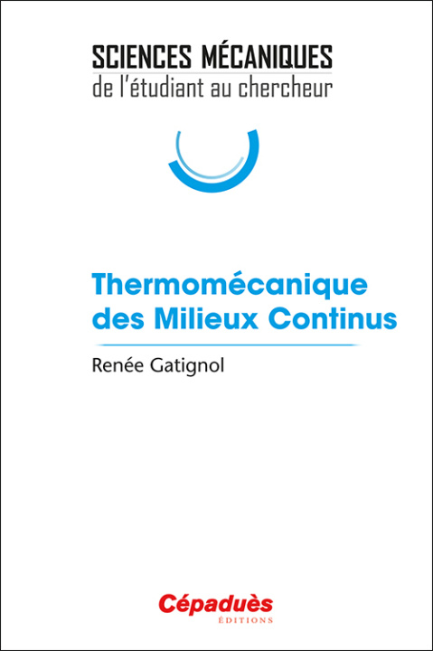 Книга Thermomécanique des Milieux Continus Gatignol