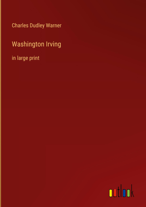 Knjiga Washington Irving Charles Dudley Warner