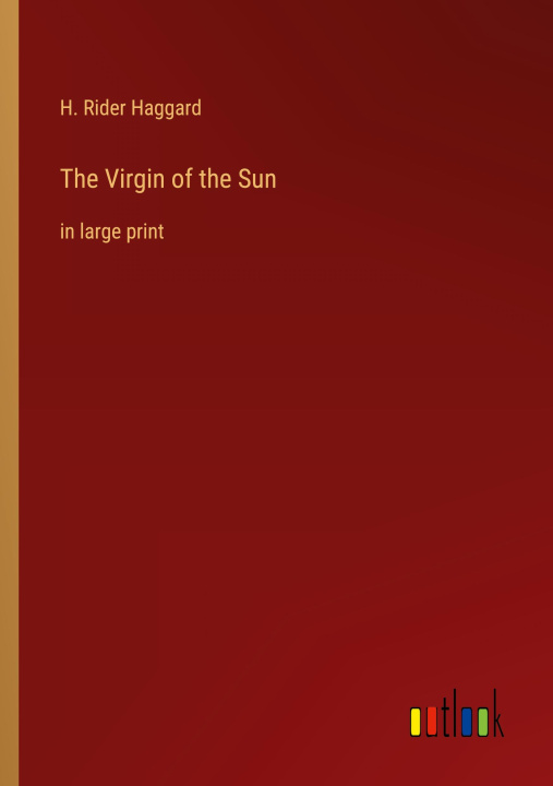 Knjiga The Virgin of the Sun H. Rider Haggard