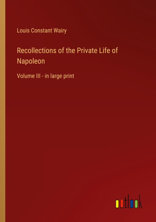 Carte Recollections of the Private Life of Napoleon 