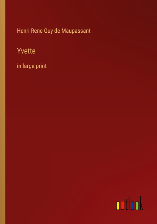 Knjiga Yvette Henri Rene Guy de Maupassant