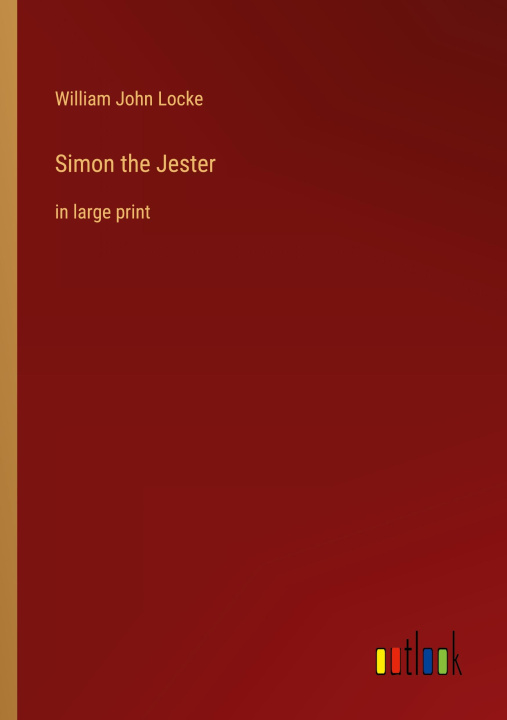 Knjiga Simon the Jester William John Locke