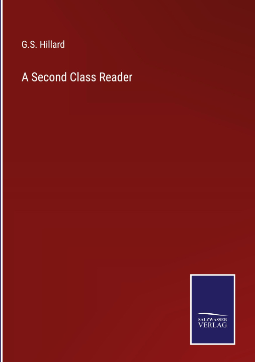Knjiga A Second Class Reader G.S. Hillard