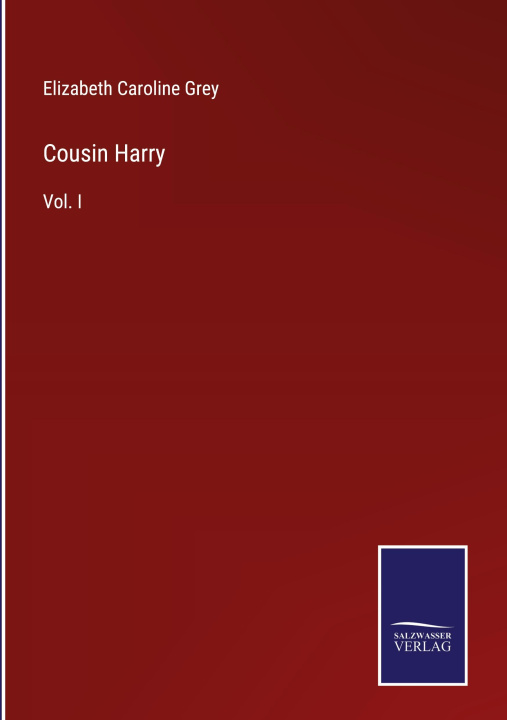 Knjiga Cousin Harry Elizabeth Caroline Grey