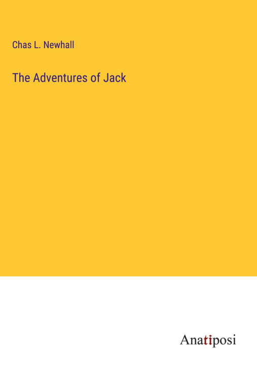 Knjiga The Adventures of Jack Chas L. Newhall