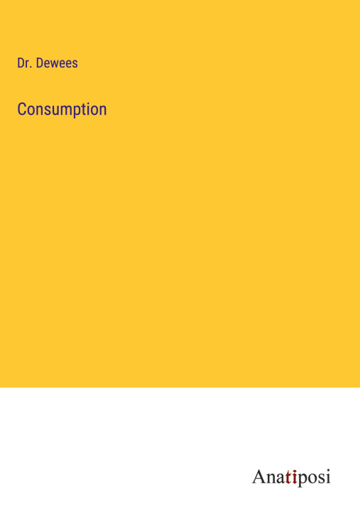 Knjiga Consumption Dr. Dewees