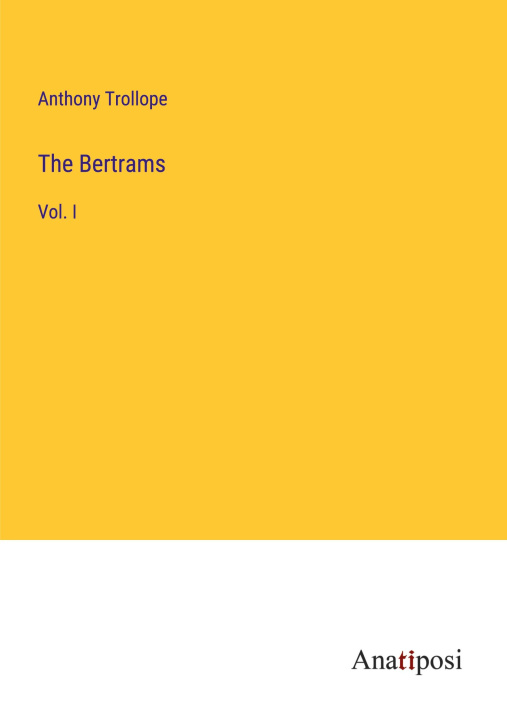 Knjiga The Bertrams Anthony Trollope