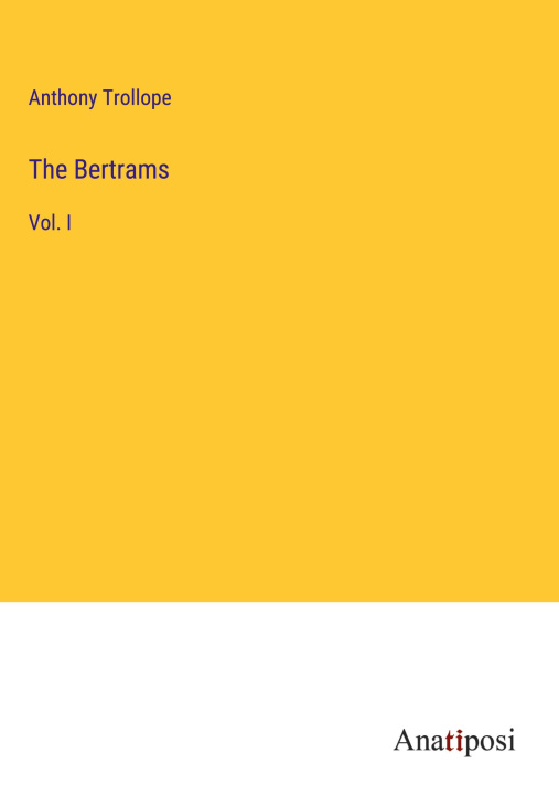 Knjiga The Bertrams Anthony Trollope