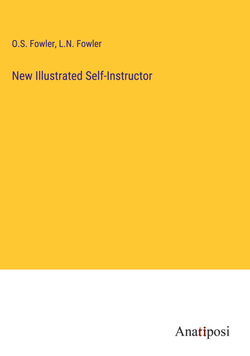 Knjiga New Illustrated Self-Instructor L. N. Fowler