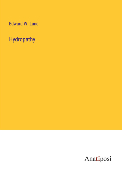 Knjiga Hydropathy Edward W. Lane