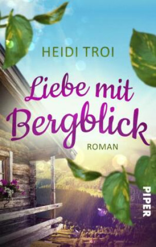 Knjiga Liebe mit Bergblick Heidi Troi
