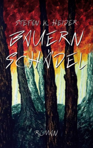 Knjiga Bauernschädel Stefan K. Heider