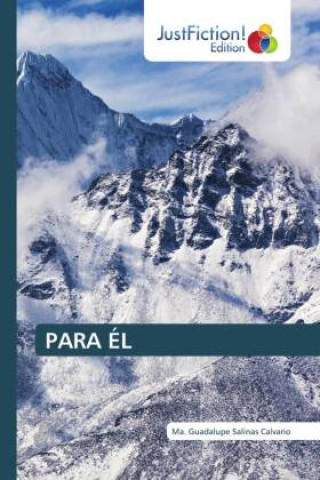 Knjiga PARA ÉL Ma. Guadalupe Salinas Calvario