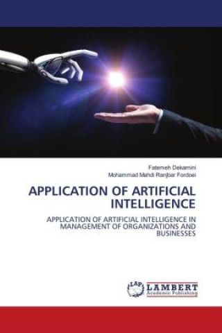 Knjiga APPLICATION OF ARTIFICIAL INTELLIGENCE Mohammad Mahdi Ranjbar Fordoei