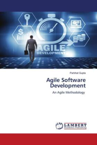 Knjiga Agile Software Development Parbhat Gupta