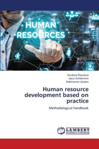 Knjiga Human resource development based on practice Jasur Eshtemirov