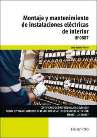 Könyv Montaje y mantenimiento de instalaciones eléctricas de interior 
