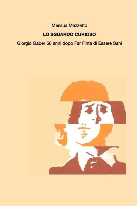 Libro Lo sguardo curioso Messua Mazzetto