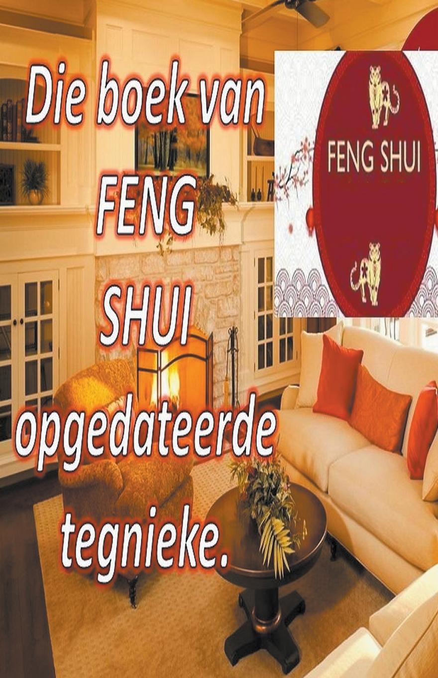 Kniha Die Boek van Feng Shui Opgedateerde Tegnieke. 