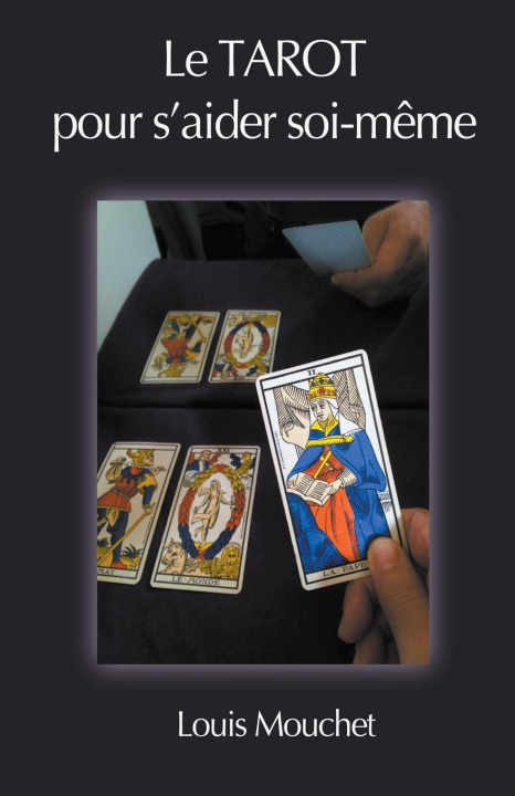 Carte Le Tarot pour s'aider Soi-M?me Louis Mouchet